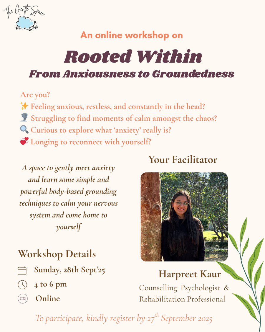 Poster for Rooted Within: From Anxiousness to Groundedness, an online workshop facilitated by Harpreet Kaur Arora on Sunday 28 September 2025, 4 to 6 pm